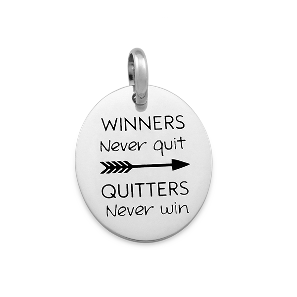 Candid 'Winners Never Quit,  Quitters Never Win' Pendant